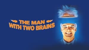 The Man with Two Brains (1983)