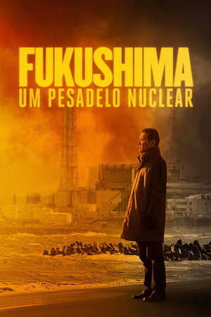 Fukushima: Um Pesadelo Nuclear