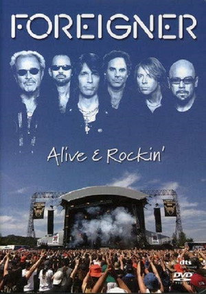 Foreigner | Alive & Rockin' 1