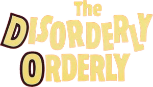 The Disorderly Orderly