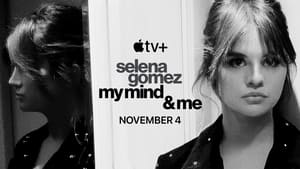 Selena Gomez: My Mind & Me 2022