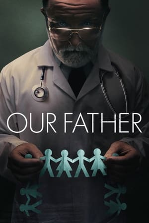 Click for trailer, plot details and rating of Our Father (2022)