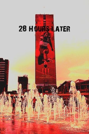 28 Hours Later (2026)