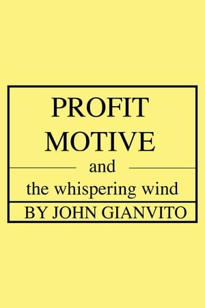 Profit Motive and the Whispering Wind poster