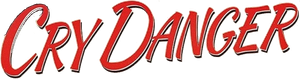 Cry Danger — Logos 2