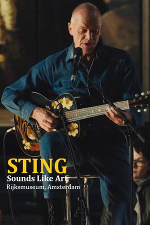 Sting : Sounds Like Art - Rijksmuseum Amsterdam