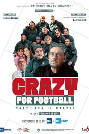 Crazy For Football: Matti Per Il Calcio
