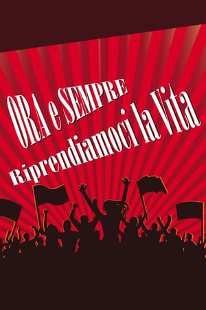 Poster Ora e sempre riprendiamoci la vita 2018