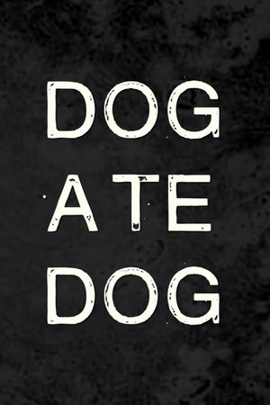 Dog Ate Dog poster