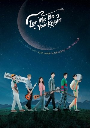 Let Me Be Your Knight Season 1 Episode 5 2022