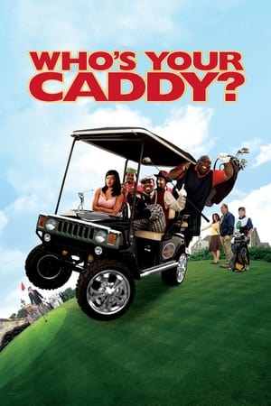 Who's Your Caddy? 2007