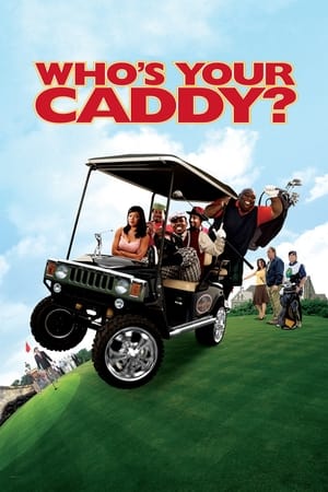 Poster Who's Your Caddy? 2007