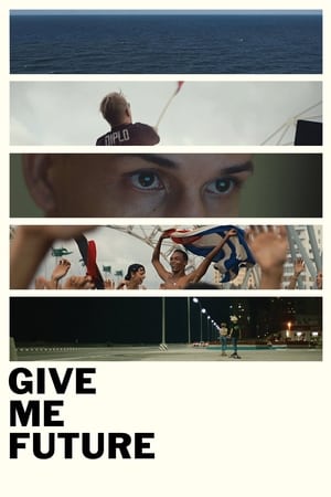 watch-Give Me Future