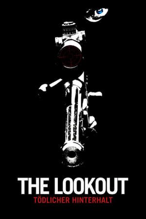 The Lookout - Tödlicher Hinterhalt Film