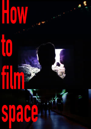 How to film Space