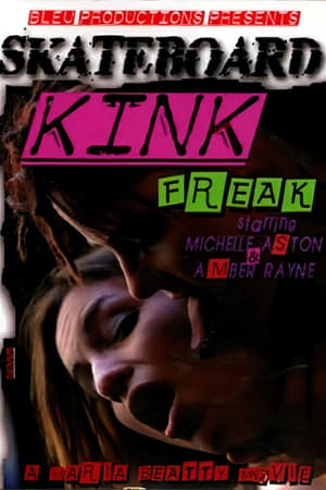 Poster Skateboard Kink Freak (2007)