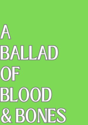 A Ballad of Blood and Bones 2