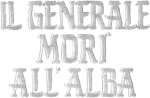 Il generale morì all'alba