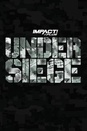 Poster IMPACT Wrestling: Under Siege (2021)