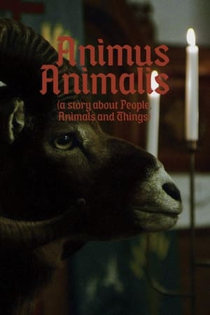 Poster Animus Animalis (A Story about People, Animals and Things) 2018