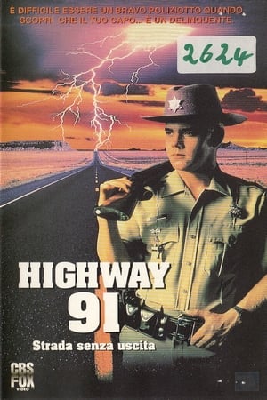 Highway 91 - Strada senza uscita