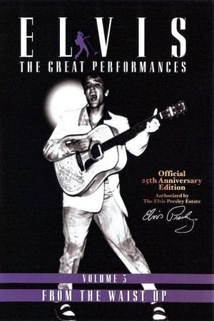 Poster Elvis The Great Performances Vol. 3 From The Waist Up 2002