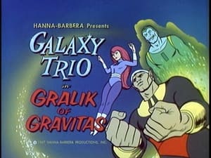 Birdman and the Galaxy Trio Gralik of Gravitas