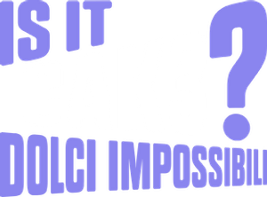 Is it Cake? - Dolci impossibili