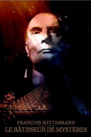 François Mitterrand : Bâtisseur de mystères 2