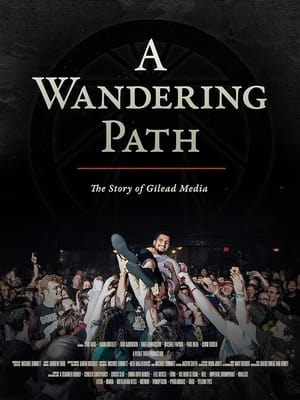 A Wandering Path (The Story of Gilead Media)