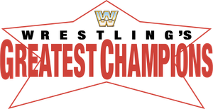 Wrestling's Greatest Champions
