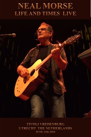Neal Morse - Life and Times Live poster