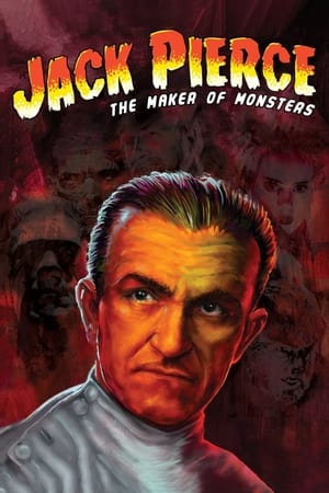 Poster Jack Pierce: The Man Who Made the Monsters 2015