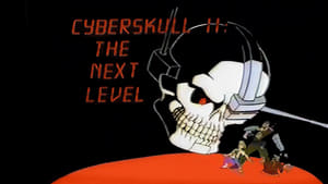 Cyberskull II: the Next Level