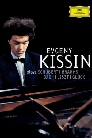 Poster di Evgeny Kissin Plays Schubert, Brahms, Bach, Liszt, and Gluck