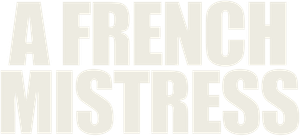 A French Mistress