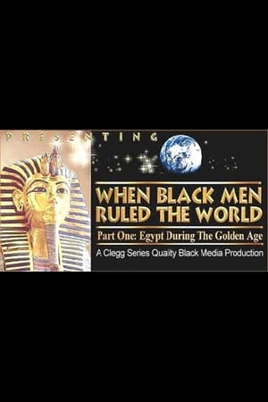 When Black Men Ruled the World: Egypt During the Golden Age