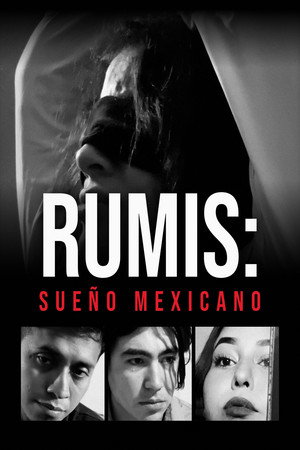 RUMIS: SUEÑO MEXICANO