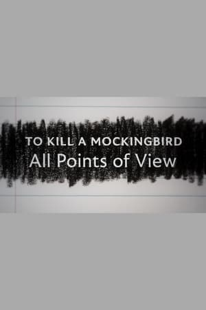 To Kill a Mockingbird: All Points of View 2022