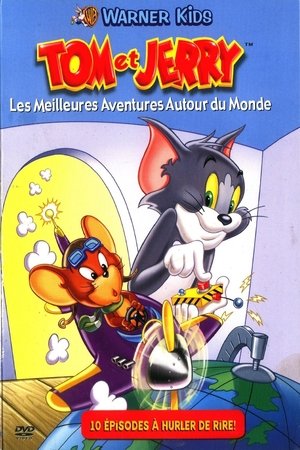 Affiche de Tom et Jerry - Les meilleures aventures autour du monde