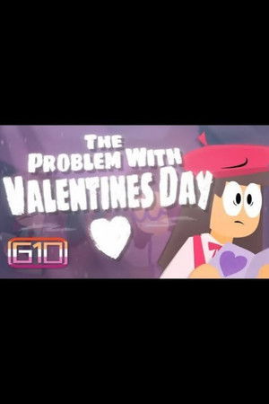 The Problem With Valentine's Day