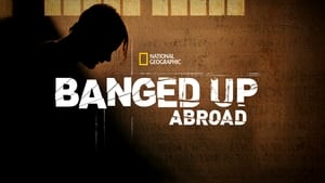 poster Banged Up Abroad