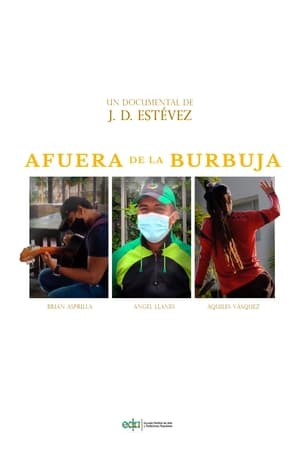 Afuera de la burbuja