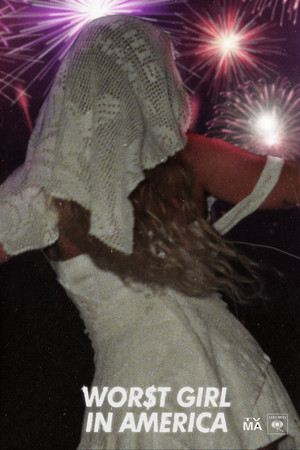 WOR$T GIRL IN AMERICA