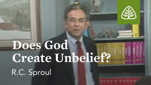 Does God Create Unbelief?