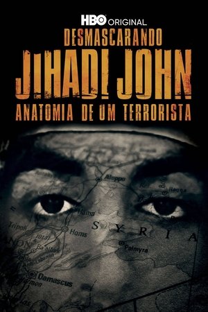 Unmasking Jihadi John: Anatomy of a Terrorist (2019)