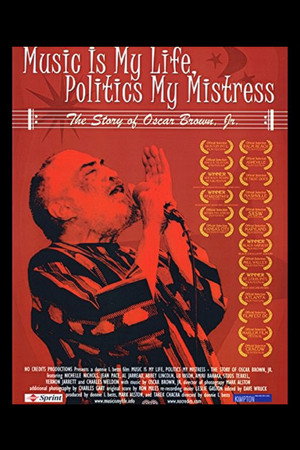Music Is My Life, Politics My Mistress: The Story of Oscar Brown Jr. (2005)