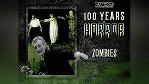 100 Years of Horror Zombies