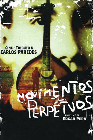 Movimentos Perpétuos: Cine-Tributo a Carlos Paredes