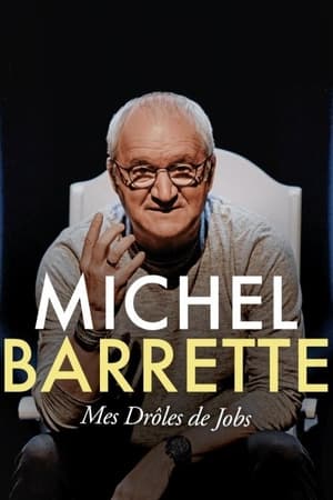 Michel Barrette - Mes Drôles De Jobs